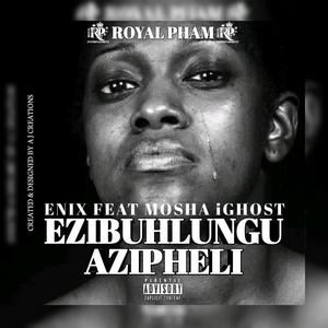 Ezibuhlungu'Azipheli