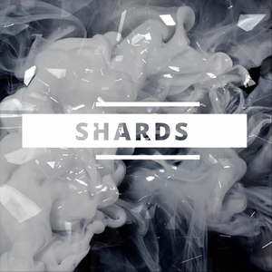 Shards