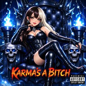 Karma's a Bitch (Nightcore)