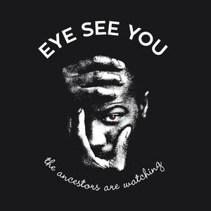 Eye See You