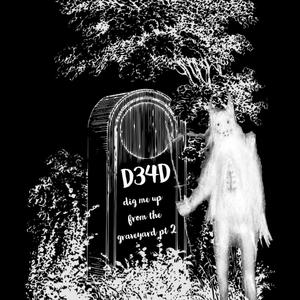 dig me up from the graveyard pt 2