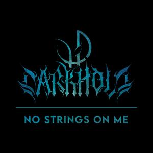 NO STRINGS ON ME
