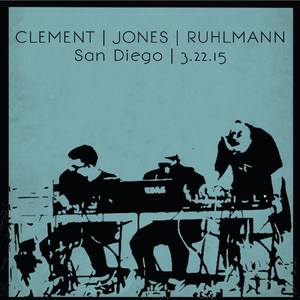 Joda Cl​é​ment / A​.​F. Jones / Mathieu Ruhlmann | San Diego | 3​.​22​.​15