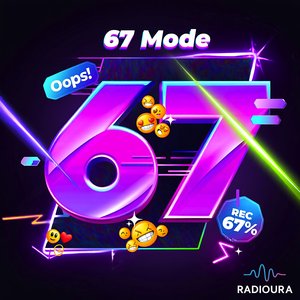 67 Mode (EDM Version)