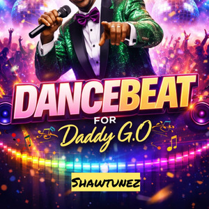 Dancebeat for Daddy G.O