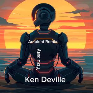 You say (Ambient Remix)