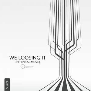 We Loosing It (Original Mix)