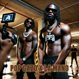 POP GAZO x LA MANO