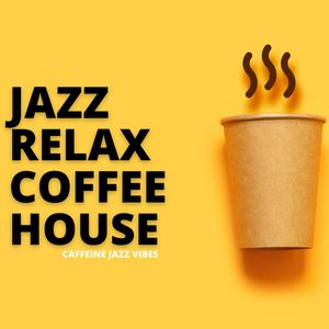 Relaxed BGM Jazz For Coffee Houses