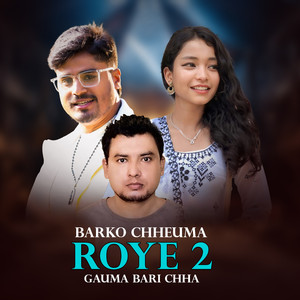 BARKO CHHEUMA ROYE 2 Gauma Bari Chha
