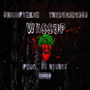 Wassup (feat. Yrndukedeuce)