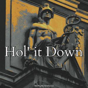 Hol' it Down (feat. MoMo$, Diabxlikal Kay, Fifth Dimension, MACKS KEITH, Inkarnated Poetree & Kxng Lxcx)