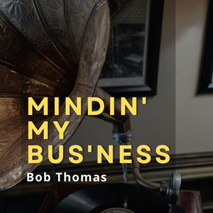 Mindin' My Bus'ness