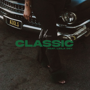 Classic (feat. Leila Dey)