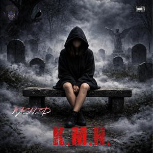 K.M.N(KNOW MY NAME)