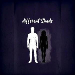 Different Shade