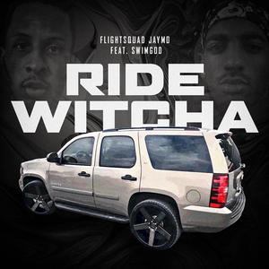 Ride Witcha (feat. Swimgod)