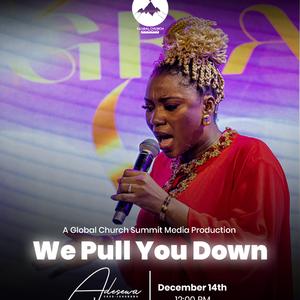 We Pull You Down | Prayer Chant