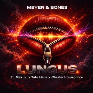 Lungus (feat. Makuvi, Tate Halle & Chester Houseprince)