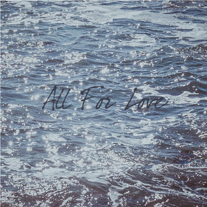 All For Love