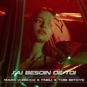 J'ai besoin de toi