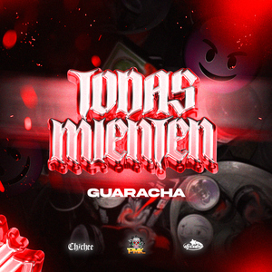 Todas Mienten (Guaracha)