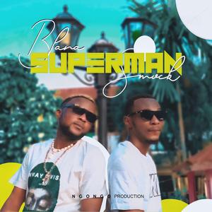 superman (feat. blana)