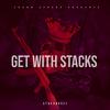 Frank Stacks - GET WITH STACKS