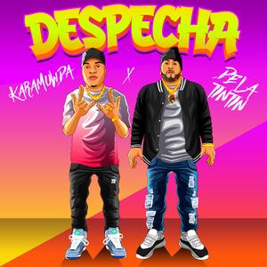 Despecha (feat. Kara Muwda)