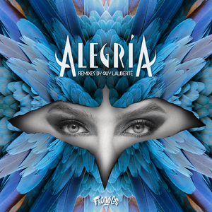 Alegria (Guy Laliberte Club Mix)