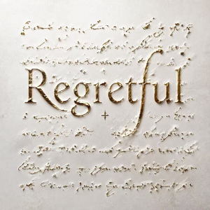 Regretful