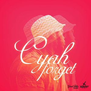 Cyah Forget (Instrumental)