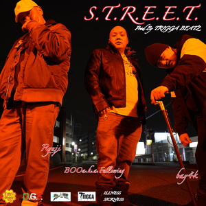 S.T.R.E.E.T. (feat. bay４k & りゅーじ)