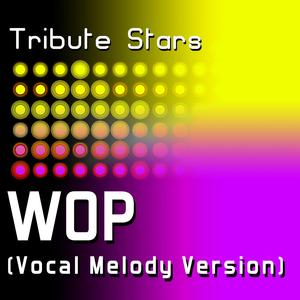 J. Dash - WOP (Vocal Melody Version)