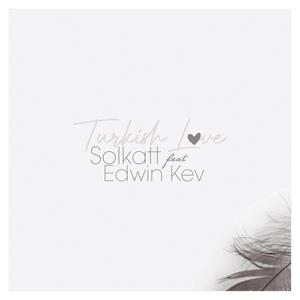 Turkish Love (feat. Solkatt)