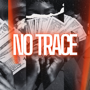 NO TRACE