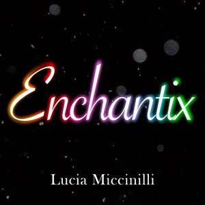 Enchantix (2021 Version)