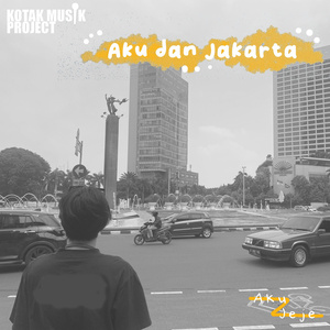 Aku Dan Jakarta