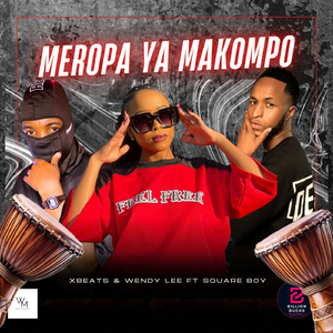MEROPA YA MAKOMPO (feat. XbeatsSA & Squareboy)