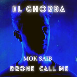 El Ghorba (feat. Mok Saib)