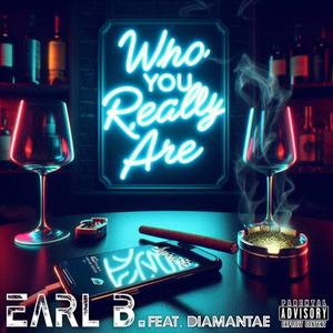 Who You Really Are (feat. Diamantae)