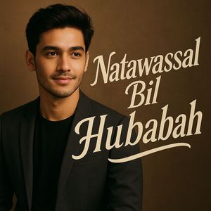 Natawassal Bil Hubabah