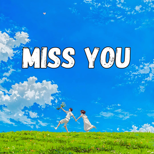 Miss You