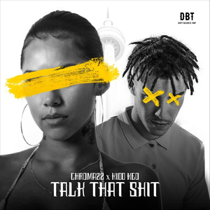 Talk That Shit (feat. Kidd Keo)