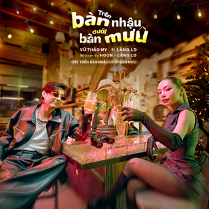 Trên Bàn Nhậu Dưới Bàn Mưu (From "Trên Bàn Nhậu Dưới Bàn Mưu")