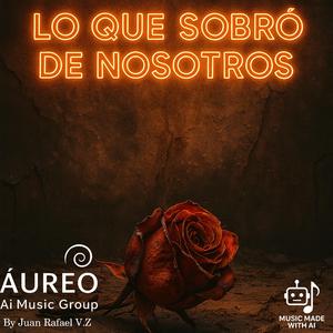 LO QUE SOBRÓ DE NOSOTROS