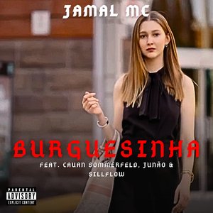 Burguesinha (feat. Cauan Sommerfeld, Junão & Sillflow)