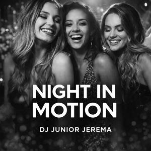 Night In Motion