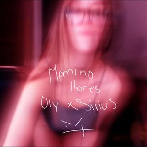 OLY (mami no llore)