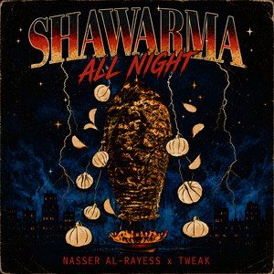 Shawarma All Night (Extended Mix)
